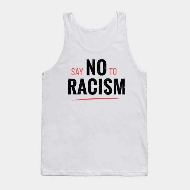 Say no to racism! Protest Tank Top by Watersolution